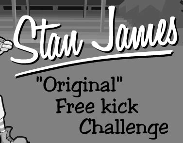 stan james original free kick.